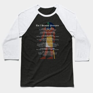 The 7 Hermetic Principles - Greek and Egyptian Philosophy (Thoth) Baseball T-Shirt